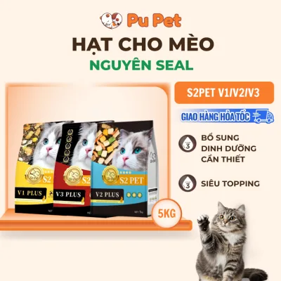 Hạt Cho Mèo S2PET V1/V2/V3 Túi 5kg Siêu Topping, Hỗ Trợ Tăng Cân, Tiết Niệu Và Tiêu Hoá - PUPET