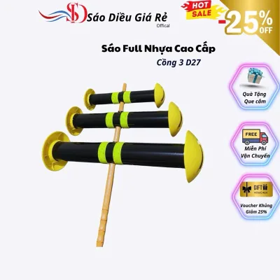 Sáo diều giá rẻ cồng 3 d27 âm cực gắt