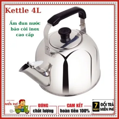 Ấm Đun Nước Kettle 3-4-5 Lít Có Còi Báo Chất liệu inox 304 Cao cấp. [ bh 12 tháng toàn quốc]