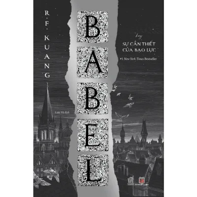 Sách Babel - Hay Sự Cần Thiết Của Bạo Lực (R.F. Kuang) - Rainbow Books - Tái Bản 2026