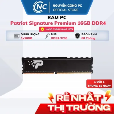 RAM Patriot Signature Premium 16Gb ( 1x16Gb - DDR4 - 3200MHz ) - NEW - BH 60 Tháng