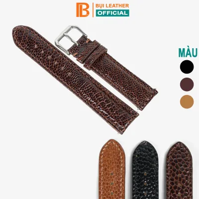 Dây đồng hồ nam da đà điểu D104-da thật-khâu tay thủ công cao cấp, dây da đồng hồ size 18mm 20mm 22mm 24mm phù hợp với cả dw rolex hublot orient seiko casio,tặng tool tháo và chốt khóa,thương hiệu Bụi leath
