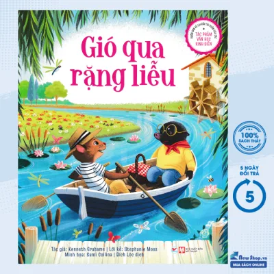 Sách - Phiên Bản Kể Lại Đầy Lôi Cuốn Của Tác Phẩm Văn Học Kinh Điển - Gió Qua Rặng Liễu (TV) - Newshop