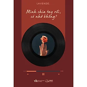 Sách Mình Chia Tay Rồi, Có Nhớ Không?