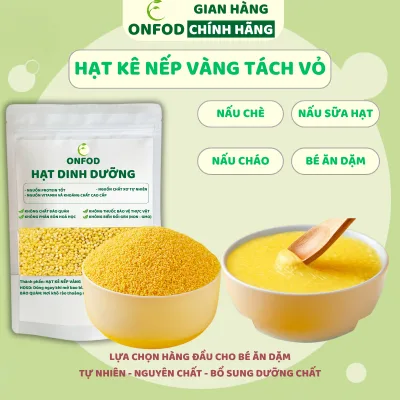 Hạt kê nếp vàng hữu cơ ONFOD đã tách vỏ ăn kiêng giảm cân bé ăn dặm mẹ bầu tiểu đường 100g 500g