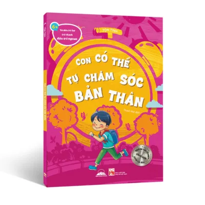 Sách - Con Có Thể Tự Chăm Sóc Bản Thân - Từ Đứa Trẻ Hư Trở Thành Đứa Trẻ Ngoan