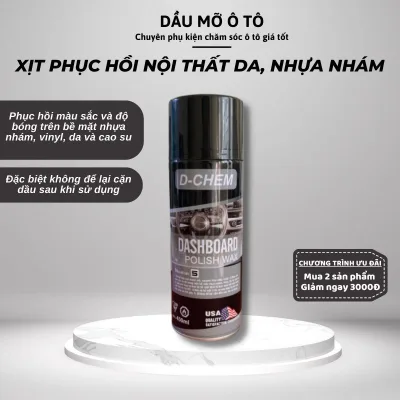 Chai Xịt Phục Hồi Nhựa Nhám Và Bảo Dưỡng Đồ Da, Nội Thất Ô Tô Đa Năng (Vỏ Xe, Ghế Da, Áo Da, Giày Da...) D-CHEM - DMOTVN