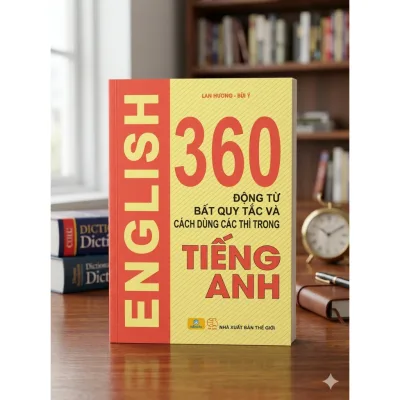 Sách - 360 Động từ bất quy tắc và cách dùng các thì trong Tiếng Anh - Bìa Vàng