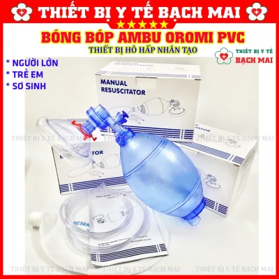 Bóng Bóp AMBU, Thiết Bị Hô Hấp Nhân Tạo - Chính Hãng OROMI