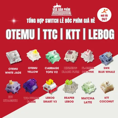 Tổng hợp switch | trục bàn phím khi mua 2 switch trở lên giá rẻ bóc phím hãng ttc , hmx, aula , fl-cmk, reaper lebog