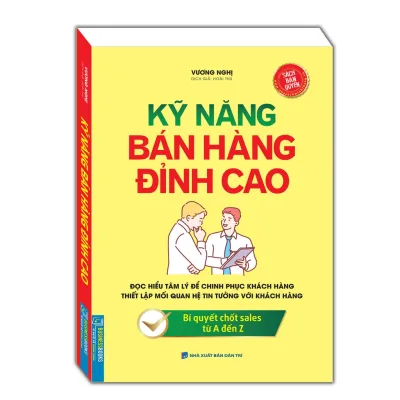 Sách - Businessbooks - Kỹ Năng Bán Hàng Đỉnh Cao (bí quyết chốt sale từ A đến Z)