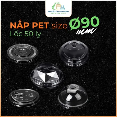Nắp Ly Nhựa PET Phi 90 Các Loại, Nắp 90mm, Nắp Ly Cafe Nắp Ly Trà Sữa - Đồ Dùng 1 Lần FnB