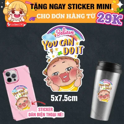 Quà tặng You Can Do It - Sticker dán điện thoại, laptop, dán mũ bảo hiểm - Chống Thấm Nước, Cắt Sẵn