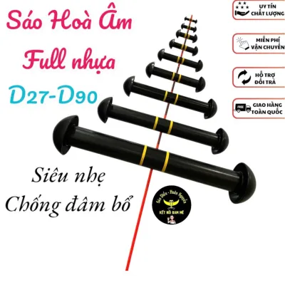 sáo diều full nhựa hoà âm d27- d60 siêu nhẹ chống đâm bổ