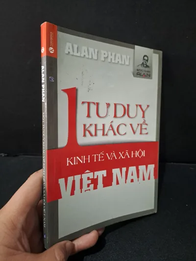Một tư duy khác về kinh tế và xã hội Việt Nam mới 70% bẩn bìa, ố, dính trang 2014 Alan Phan HCM1804 KINH TẾ - TÀI CHÍNH - CHỨNG KHOÁN