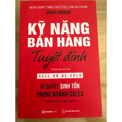 Sách - Kỹ năng bán hàng tuyệt đỉnh. Bí quyết sinh tồn trong ngành sales