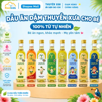 Dầu Ăn Dặm Cho Bé Thuyền Xưa Nguyên Liệu 100% Hạt Tự Nhiên 65/250ml (Oliu,Macca, Óc Chó, Gấc, Sachi, Mè)