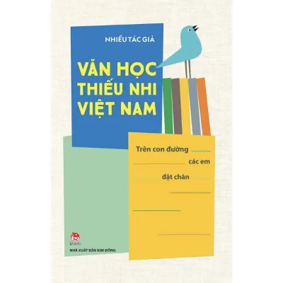 Sách - Văn học thiếu nhi Việt Nam - Trên con đường các em đặt chânVăn học thiếu nhi Việt Nam - Trên con đường các em đặt