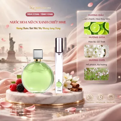 Nước Hoa Nữ CN Xanh Chiết 10ml - Hương cam chanh nhẹ nhàng tươi mát, mùa hè