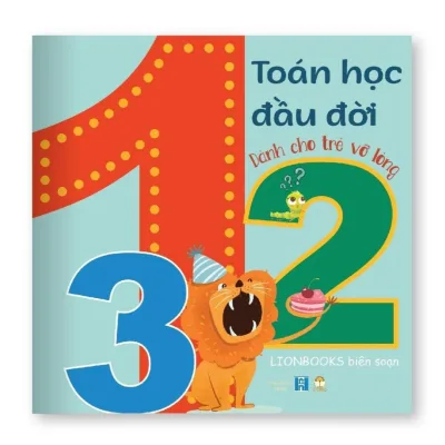 Sách tư duy - Cuốn Toán học đầu đời bìa mềm bóc dán sticker và tô màu cho bé 0-6 tuổi