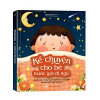 Sách - Kể Chuyện Cho Bé Trước Giờ Đi Ngủ - Tuyển Chọn Những Truyện Ngắn Hay Và Ý Nghĩa Giúp Bé Phát Triển IQ Và EQ