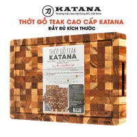 Thớt Gỗ Teak Thương Hiệu KATANA - An Toàn Thực Phẩm Hình Chữ Nhật, Hình Tròn Đủ Size