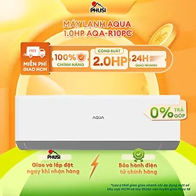 Máy lạnh Aqua 1 HP AQA-R10PC - Hàng chính hãng - Giao HCM và 1 số tỉnh thành