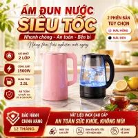 Ấm đun siêu tốc, Bình đun nước thủy tinh siêu tốc 2.5L, inox không gỉ dung tích 1.8L