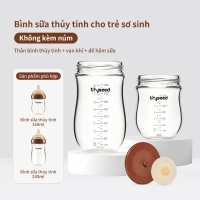 Thân bình sữa chống đầy hơi cho trẻ sơ sinh Thyseed 160ml/240ml