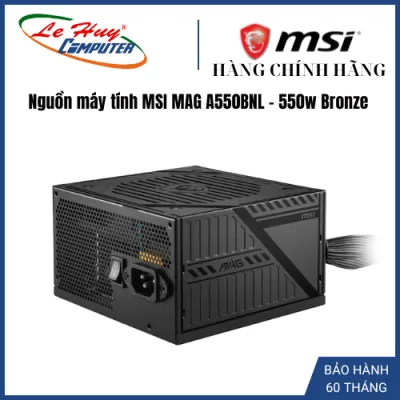 Nguồn máy tính MSI MAG A550BNL - 550w Bronze / A500N-H 500w ( 230v, Active PFC) - Hàng Chính Hãng