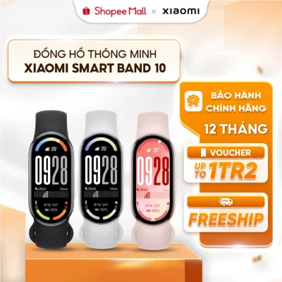 Đồng hồ thông minh Xiaomi Smart Band 10 - Độ sáng màn 1500 nit - Bảo hành 12 tháng