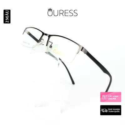 Gọng kính cận 9320 Z029 Z051 A7011 A7100 hợp kim cước OURESS thời trang nam nữ siêu bền
