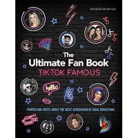 Tiktok Famous The Ultimate