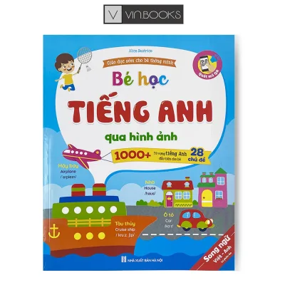 Sách - Bé Học Tiếng Anh Qua Hình Ảnh - 1000+ Từ Vựng Tiếng Anh Đầu Tiên Cho Bé - Quét Mã QR Nghe Đọc