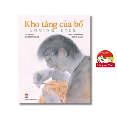 Sách - Kho Tàng Của Bố - Loving Eyes by Bùi Phương Tâm - Sách thiếu nhi/ Song ngữ Anh - Việt