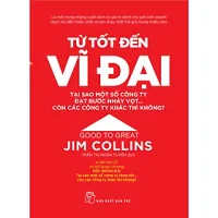 Sách Từ Tốt Đến Vĩ Đại (Tái bản)