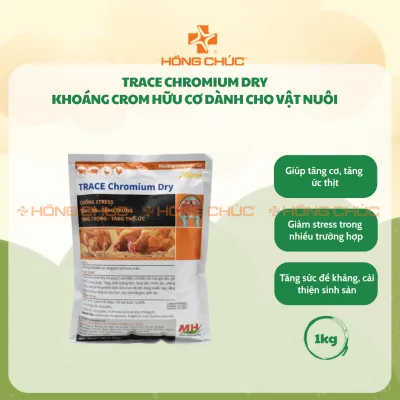 Khoáng hữu cơ Trace Chromium Dry hỗ trợ giảm stress, tăng năng suất vật nuôi - Thú Y Hồng Chúc