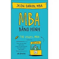 Sách MBA bằng hình (Trọn gói hai năm kiến thức quản trị kinh doanh qua trực quan sinh động)