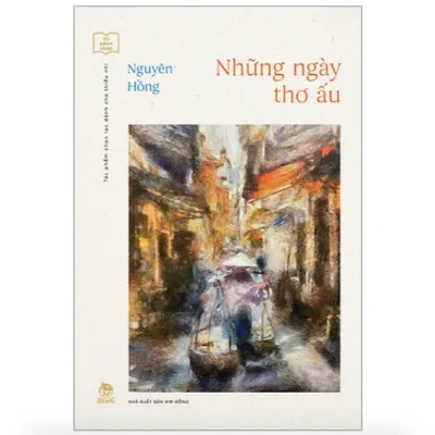 Sách - Những ngày thơ ấu (Tủ sách Vàng: Tác phẩm chọn lọc dành cho thiếu nhi)