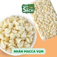 500g Nhân Hạt Macca Sống Vụn Dùng Để Làm Bánh,Làm Sữa