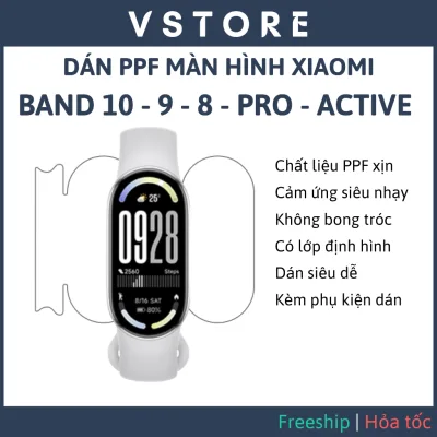 Dán PPF màn hình Xiaomi Mi Band 10 Band 9 9 Pro 8 Active Full viền trong suốt VSTORE HCM