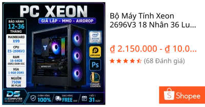 Bộ Máy Tính Xeon 2696V3 18 Nhân 36 Luồng Chơi game , giả lập , render đa tác đụng , bảo hành dài