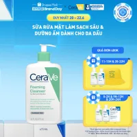 Sữa rửa mặt foaming giúp làm sạch sâu và dưỡng ẩm dịu nhẹ dành cho da dầu - CeraVe Foaming Facial Cleanser 473ML