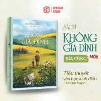 Sách Không Gia Đình Bìa Cứng, Tiểu thuyết Văn Học Kinh Điển Hector Malot, 2HBooks