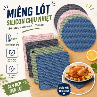 Miếng lót silicon cách nhiệt cao cấp, tấm lót chống xước bếp chịu nhiệt lên tới 200 độ C dễ dàng vệ sinh