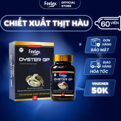 Hàu tăng cường sinh lý nam Feelex Oyster GP chiết xuất thịt hàu bổ sung kẽm giảm rối loạn, ra sớm tăng ham muốn 60 viên