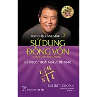 Sách Dạy Con Làm Giàu (Tập 2) - Sử Dụng Đồng Vốn