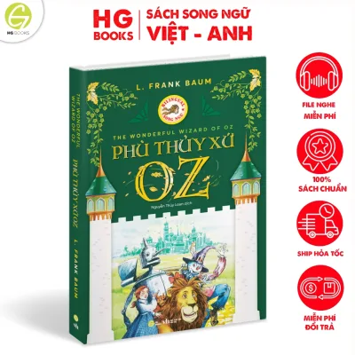Sách Phù Thủy Xứ OZ - Sách song ngữ kinh điển cho thiếu nhi, có note từ vựng tặng kèm file nghe
