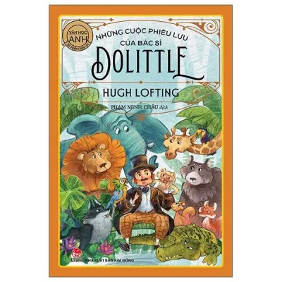 Sách - Những Cuộc Phiêu Lưu Của Bác Sĩ Dolittle - Văn Học Anh - Hugh Lofting - Kim Đồng