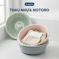 Thau rửa mặt - cho trê em nhựa nguyên sinh kháng khuẩn Ag+ cao cấp Notoro inochi 21/27/32 cm TRM01